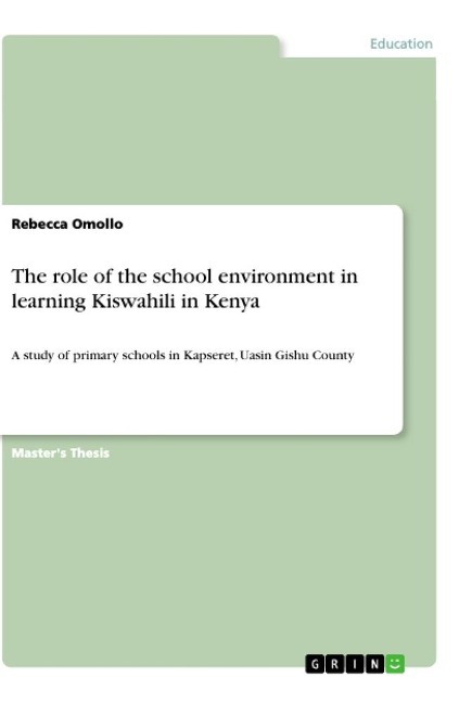 The role of the school environment in learning Kiswahili in Kenya: A study of primary schools in Kapseret, Uasin Gishu County