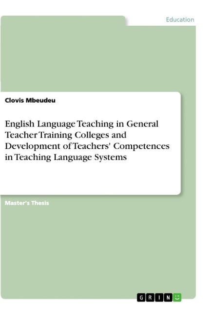 English Language Teaching in General Teacher Training Colleges and Development of Teachers Competences in Teaching Language Systems
