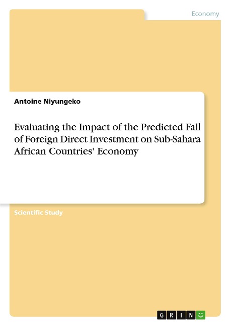 Evaluating the Impact of  the  Predicted Fall of Foreign Direct Investment on Sub-Sahara African Countries Economy