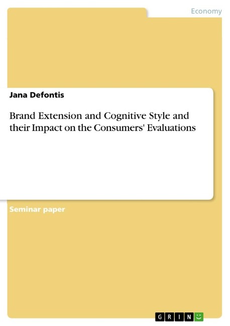 Brand Extension and Cognitive Style and their Impact on the Consumers Evaluations