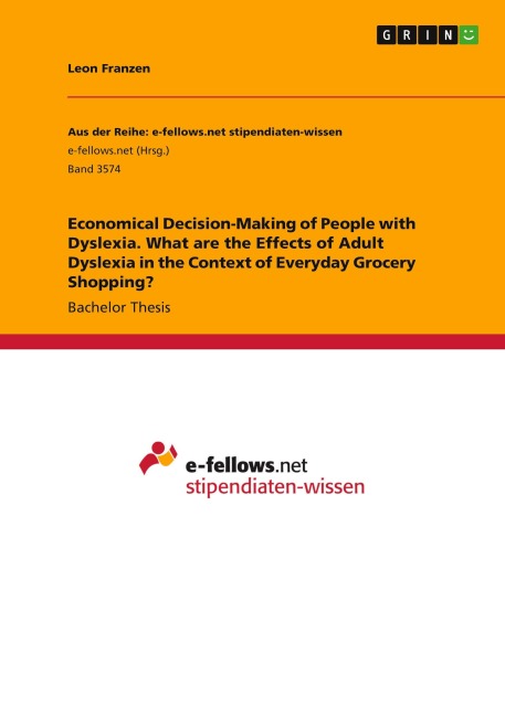 Economical Decision-Making of People with Dyslexia. What are the Effects of Adult Dyslexia in the Context of Everyday Grocery Shopping?