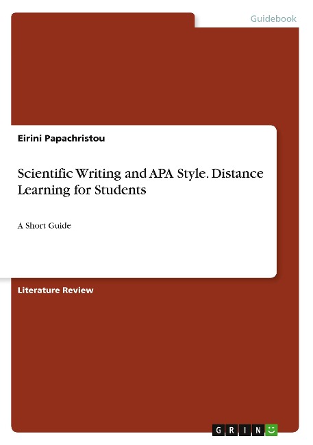 Scientific Writing and APA Style. Distance Learning for Students: A Short Guide