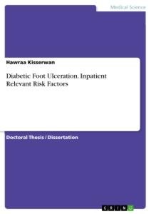 Diabetic Foot Ulceration. Inpatient Relevant Risk Factors
