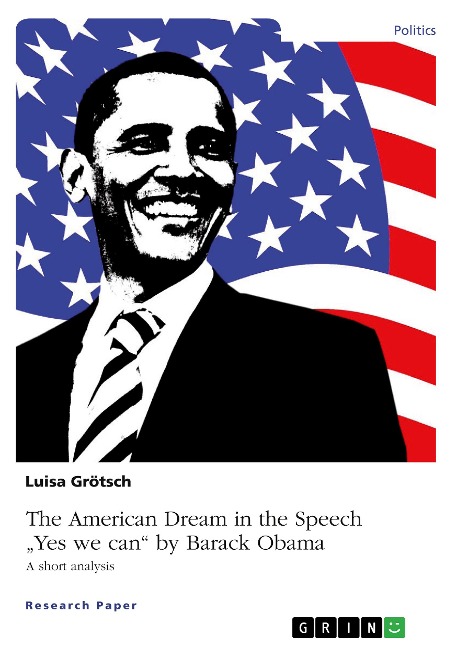 The American Dream in the Speech Yes we can by Barack Obama: A short analysis