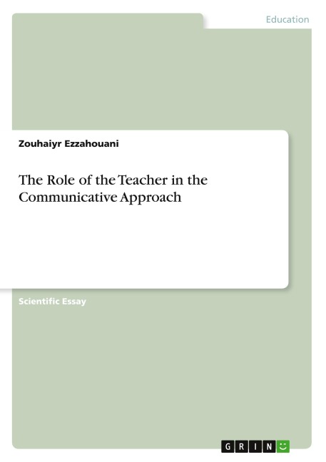 The Role of the Teacher in the Communicative Approach