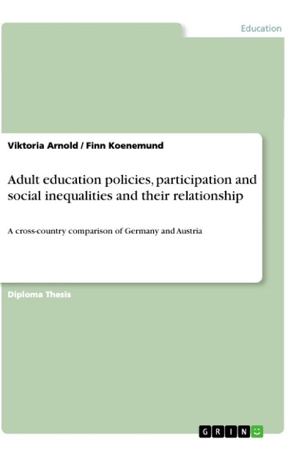 Adult education policies, participation and social inequalities and their relationship: A cross-country comparison of Germany and Austria