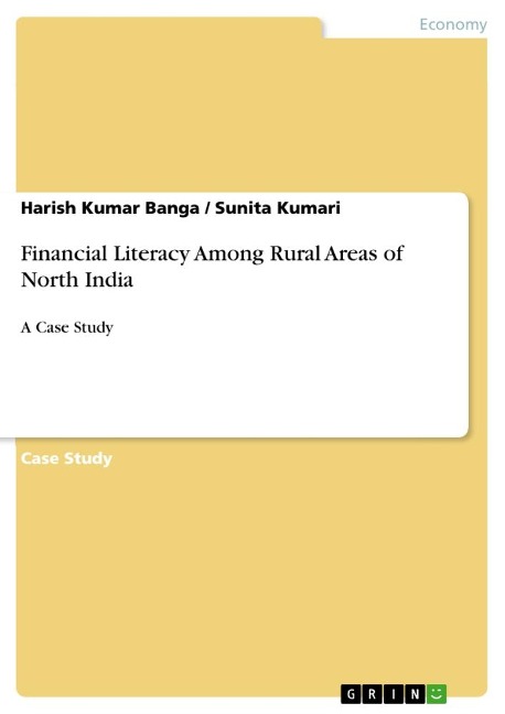 Financial Literacy Among Rural Areas of North India: A Case Study