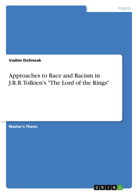 Approaches to Race and Racism in J.R.R.Tolkiens The Lord of the Rings