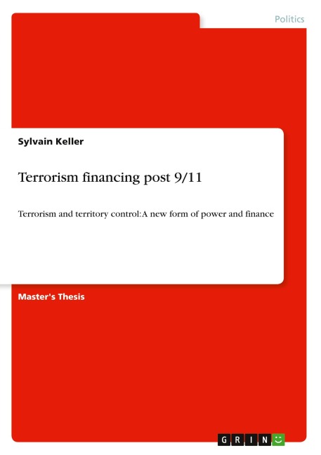 Terrorism financing post 9/11: Terrorism and territory control: A new form of power and finance