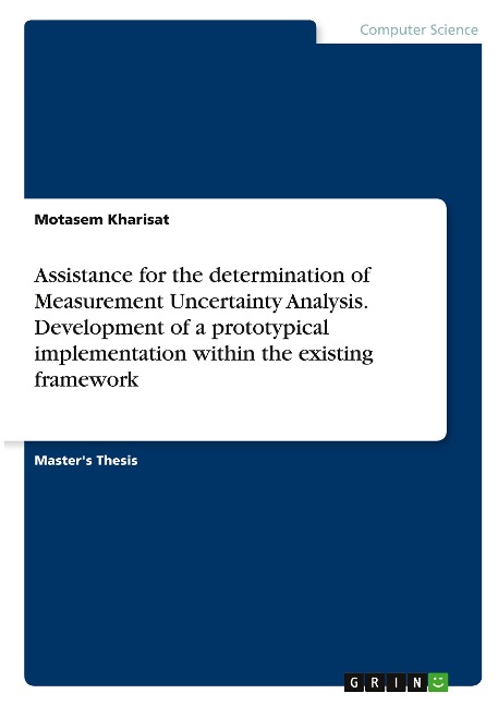 Assistance for the determination of Measurement Uncertainty Analysis. Development of a prototypical implementation within the existing framework