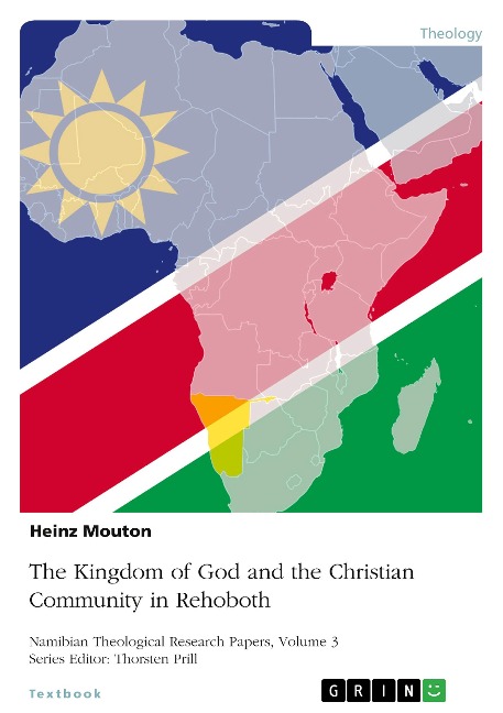 The Kingdom of God and the Christian Community in Rehoboth: The Sermon on the Mount and its Relevance for the Namibian Church