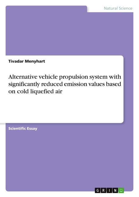 Alternative vehicle propulsion system with significantly reduced emission values based on cold liquefied air