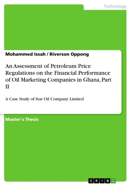 An Assessment of Petroleum Price Regulations on the Financial Performance of Oil Marketing Companies in Ghana, Part II: A Case Study of Star Oil Company Limited