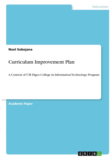 Curriculum Improvement Plan: A Context of UM Digos College in Information Technology Program
