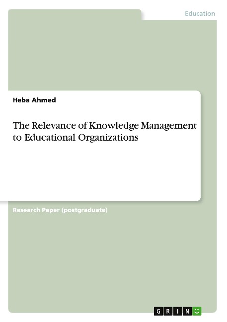 The Relevance of Knowledge Management to Educational Organizations