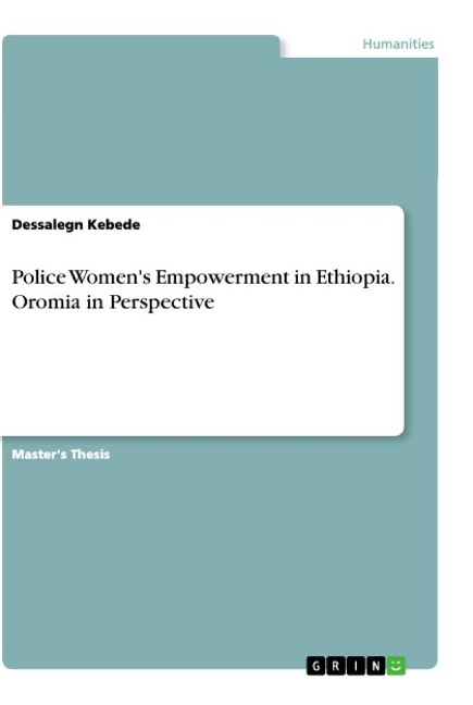 Police Womens Empowerment in Ethiopia. Oromia in Perspective