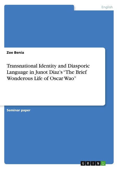 Transnational Identity and Diasporic Language in Junot Diazs The Brief Wonderous Life of Oscar Wao