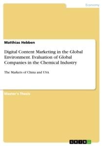 Digital Content Marketing in the Global Environment. Evaluation of Global Companies in the Chemical Industry: The Markets of China and USA