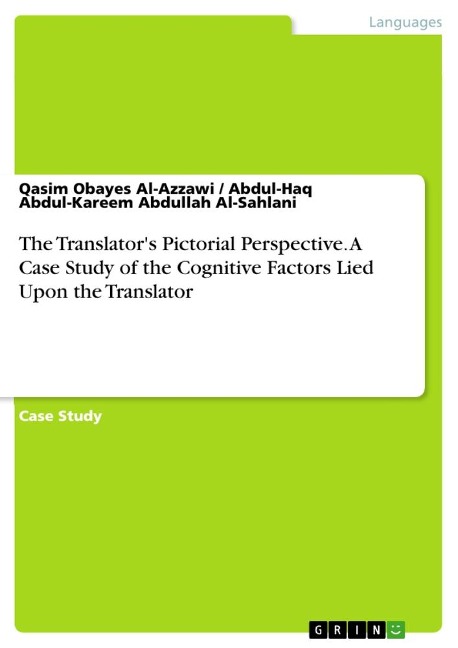 The Translators Pictorial Perspective. A Case Study of the Cognitive Factors Lied Upon the Translator