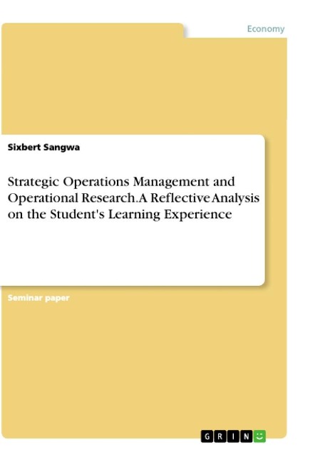 Strategic Operations Management and Operational Research. A Reflective Analysis on the Students Learning Experience