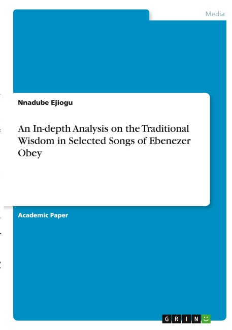 An In-depth Analysis on the Traditional Wisdom in Selected Songs of Ebenezer Obey