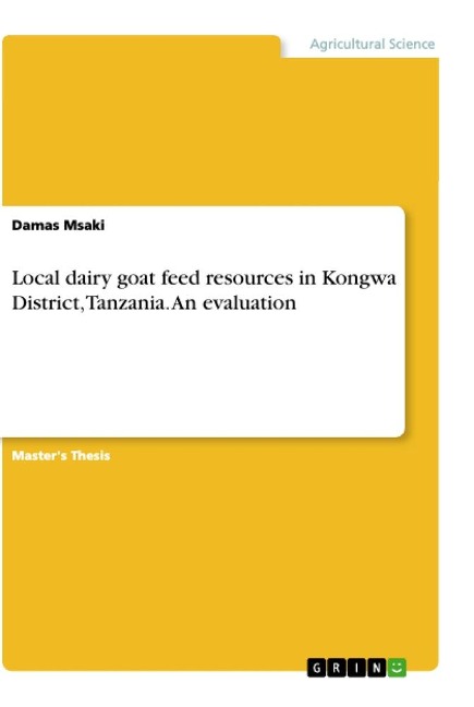 Local dairy goat feed resources in Kongwa District, Tanzania. An evaluation
