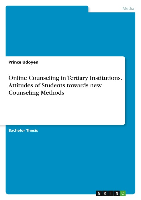 Online Counseling in Tertiary Institutions. Attitudes of Students towards new Counseling Methods
