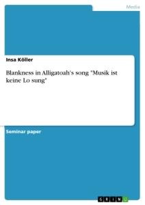 Blankness in Alligatoahs song Musik ist keine Lo¿sung