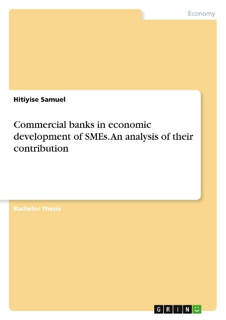 Commercial banks in economic development of SMEs. An analysis of their contribution