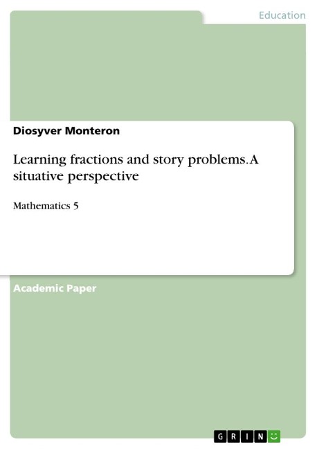 Learning fractions and story problems. A situative perspective: Mathematics 5