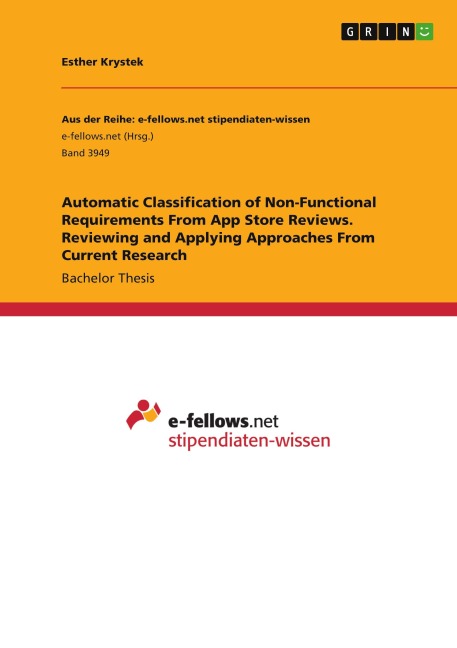 Automatic Classification of Non-Functional Requirements From App Store Reviews. Reviewing and Applying Approaches From Current Research
