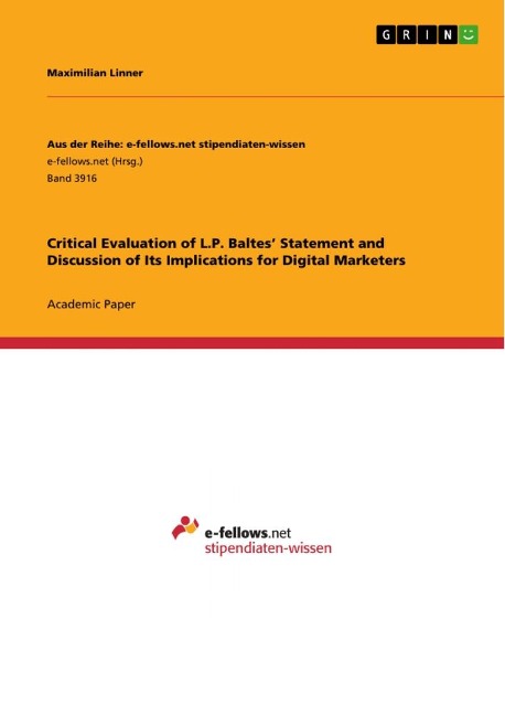 Critical Evaluation of L.P. Baltes Statement and Discussion of Its Implications for Digital Marketers