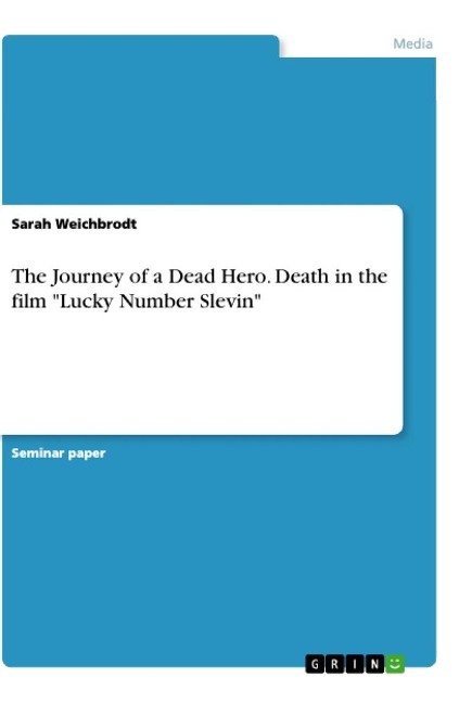 The Journey of a Dead Hero. Death in the film Lucky Number Slevin