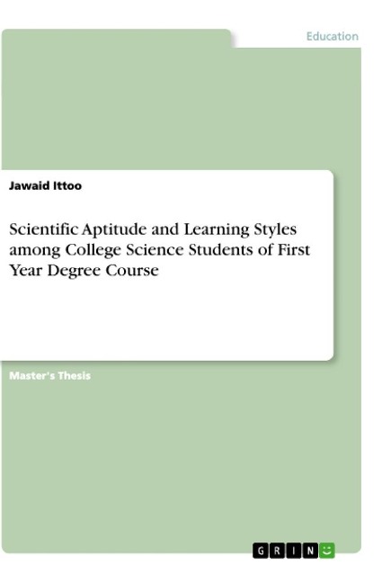 Scientific Aptitude and Learning Styles among College Science Students of First Year Degree Course