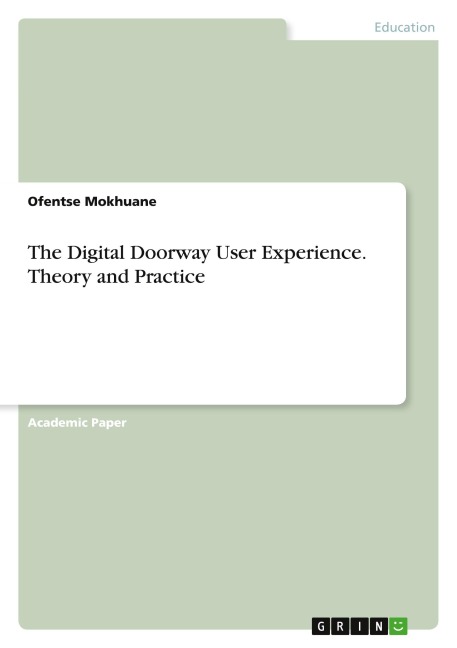 The Digital Doorway User Experience. Theory and Practice