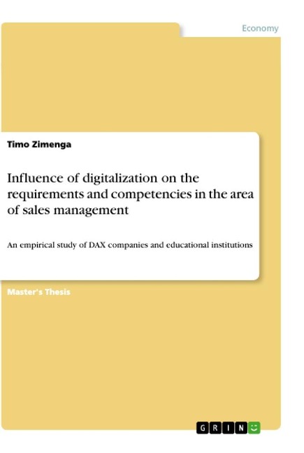 Influence of digitalization on the requirements and competencies in the area of sales management: An empirical study of DAX companies and educational institutions