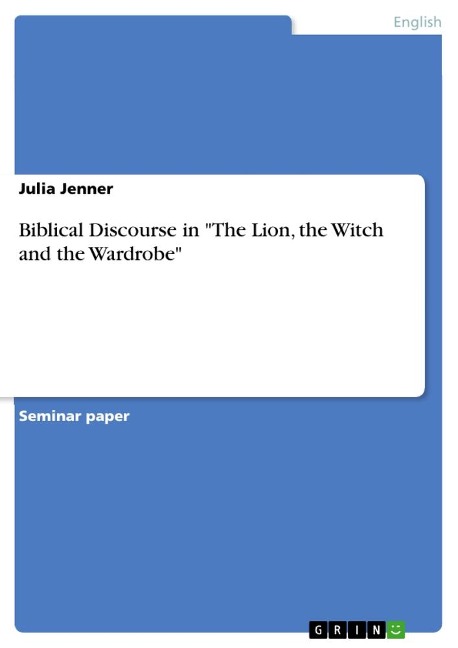 Biblical Discourse in The Lion, the Witch and the Wardrobe
