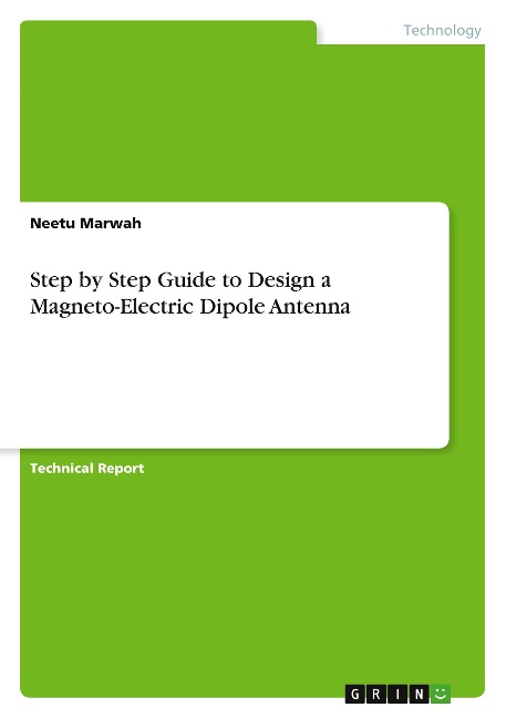 Step by Step Guide to Design a Magneto-Electric Dipole Antenna