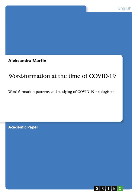 Word-formation at the time of COVID-19: Word-formation patterns and studying of COVID-19 neologisms