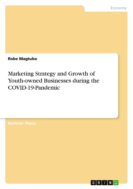 Marketing Strategy and Growth of Youth-owned Businesses during the COVID-19-Pandemic