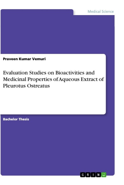 Evaluation Studies on Bioactivities and Medicinal Properties of Aqueous Extract of Pleurotus Ostreatus