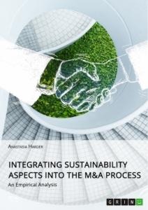Integrating Sustainability Aspects into the M&A Process: An Empirical Analysis