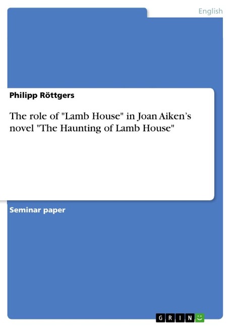 The role of Lamb House in Joan Aikens novel The Haunting of Lamb House