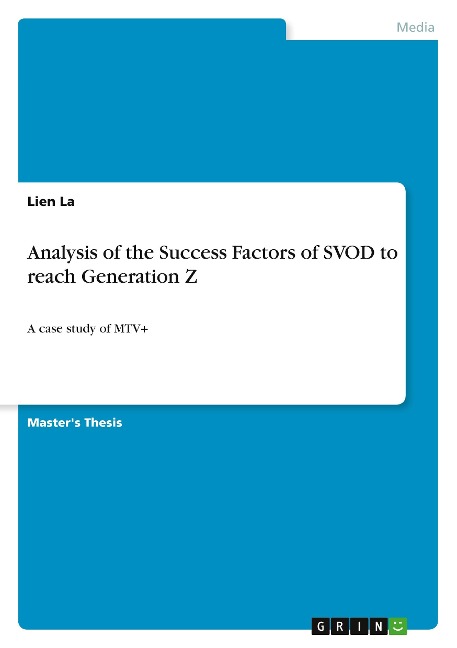 Analysis of the Success Factors of SVOD to reach Generation Z: A case study of MTV+