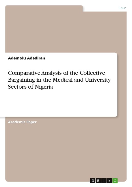 Comparative Analysis of the Collective Bargaining in the Medical and University Sectors of Nigeria
