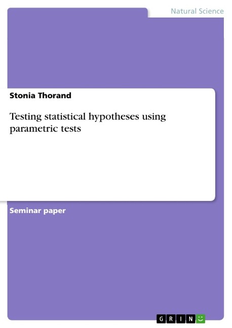 Testing statistical hypotheses using parametric tests