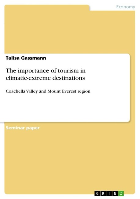 The importance of tourism in climatic-extreme destinations: Coachella Valley and Mount Everest region