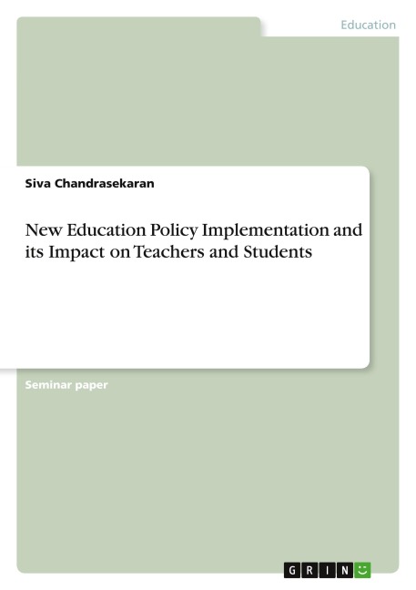 New Education Policy Implementation and its Impact on Teachers and Students