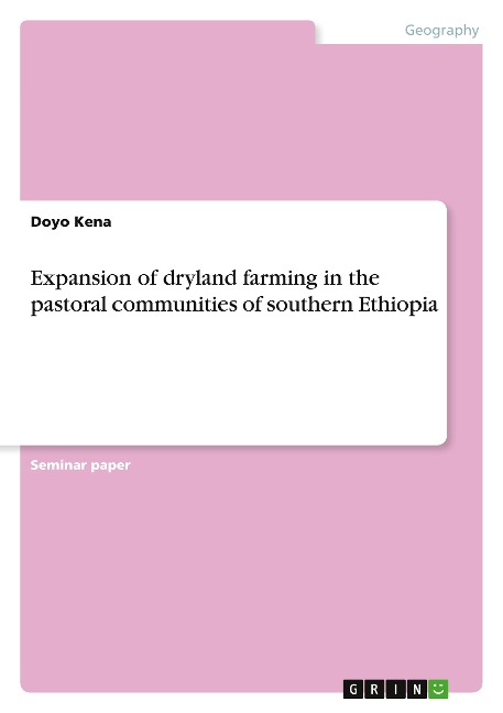 Expansion of dryland farming in the pastoral communities of southern Ethiopia