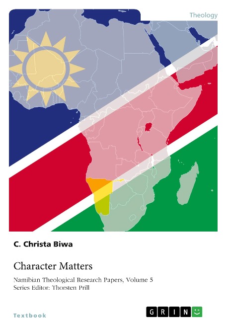 Character Matters: Pauls Leadership Qualities in the Pastoral Epistles and the Namibian Church